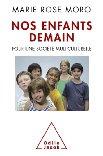 Nos enfants demain : Pour une société multiculturelle