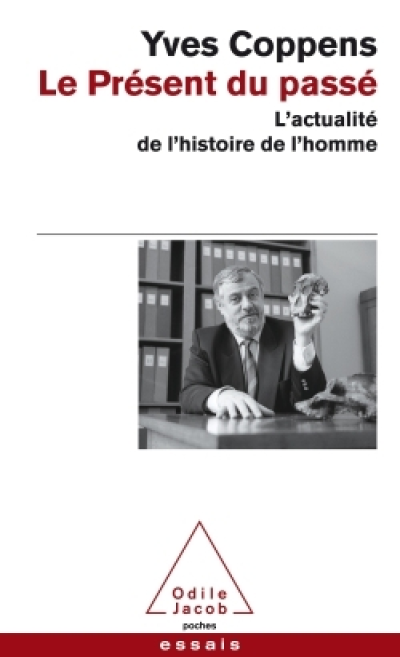 Le présent du passé : L'actualité de l'histoire de l'homme