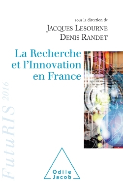 La recherche et l'innovation en France: Futuris 2016