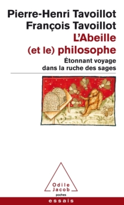 L'abeille (et le) philosophe : Étonnant voyage dans la ruche des sages