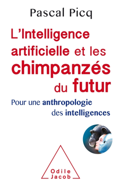 L'Intelligence artificielle et les chimpanzés du futur