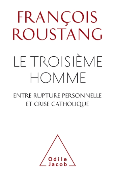 Le Troisième homme , entre rupture personnelle et crise catholique