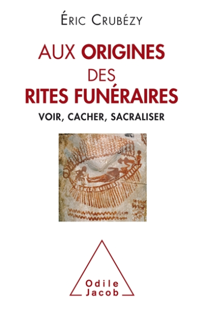 Aux origines des rites funéraires