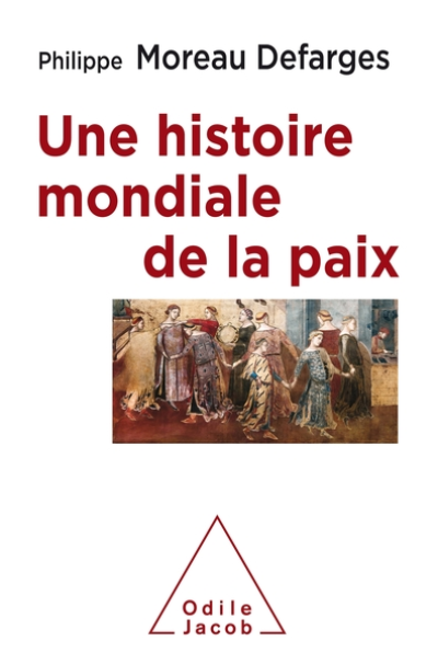 Une histoire mondiale de la paix