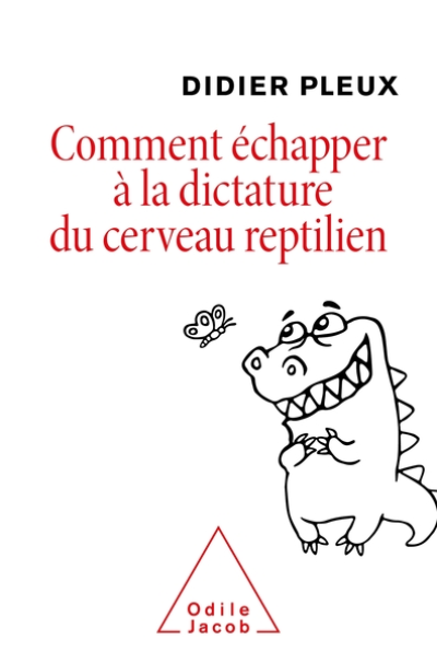 Comment échapper à la dictature du cerveau reptilien