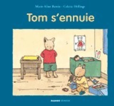 Tom s'ennuie