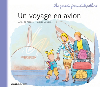 Les grands jours d'Apolline : Un voyage en avion