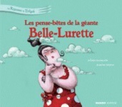 La géante Belle-Lurette n'a plus toute sa tête