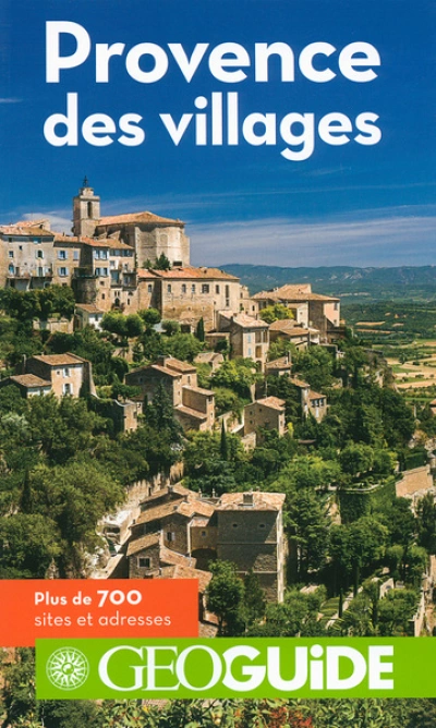 Géo Guide : Provence des villages