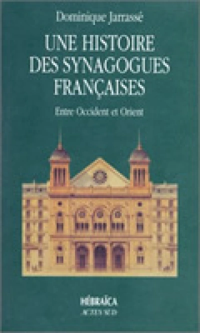 Histoire des synagogues françaises entre occident et orient