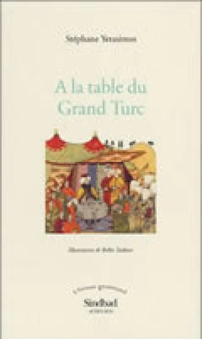 A la table du Grand Turc