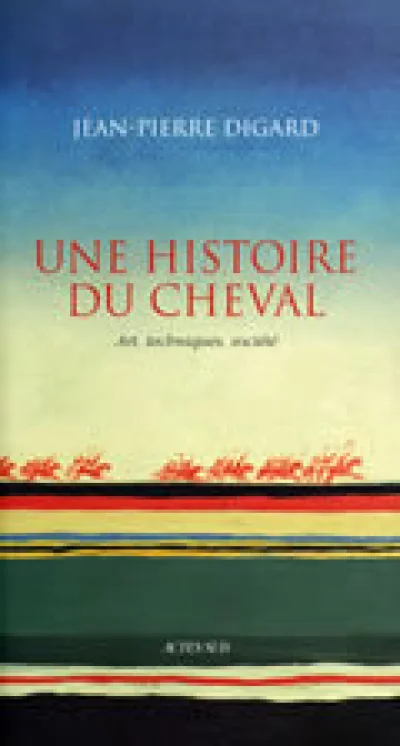 Histoire du cheval (une)