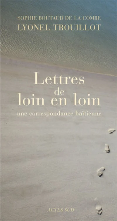 Lettres de loin en loin : Une correspondance haïtienne