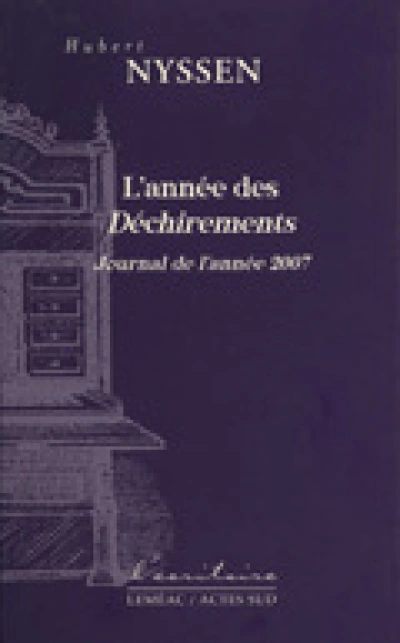 L'année des déchirements : Journal de l'année 2007