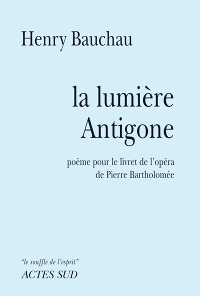 la lumière Antigone