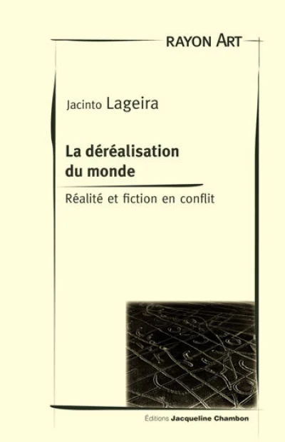 De la déréalisation du monde