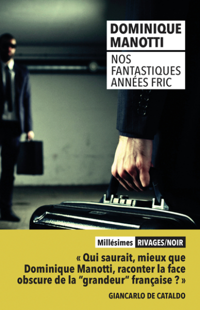 Nos fantastiques années fric