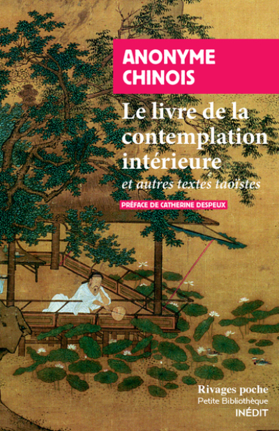 Le livre de la contemplation intérieure et autres textes taoïstes