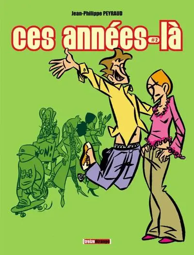 Ces années-là, tome 2