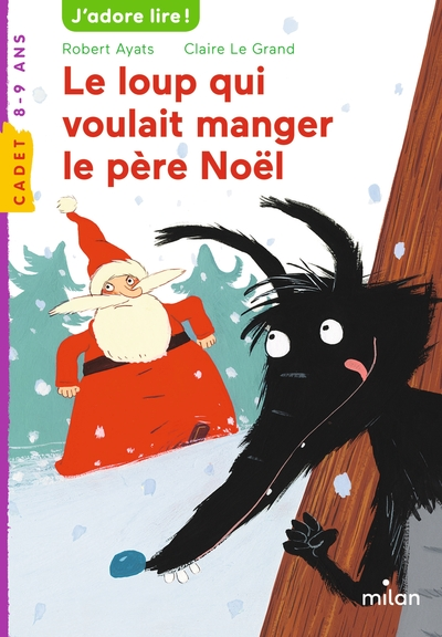 Le loup qui voulait manger le père Noël