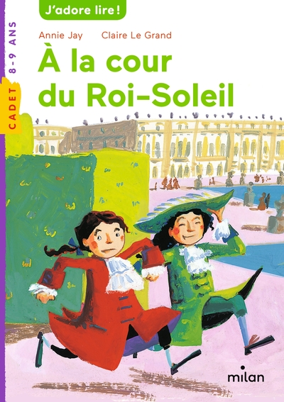 A la cour du Roi-Soleil