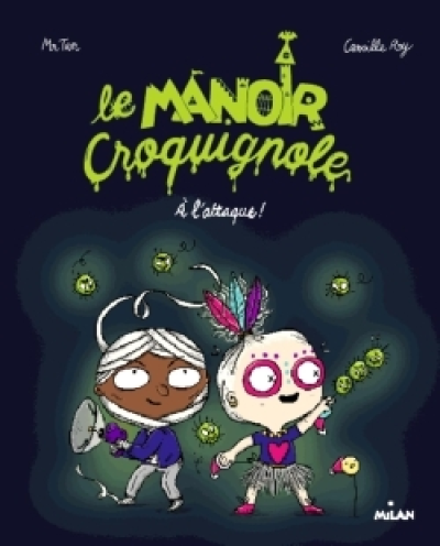 Le Manoir Croquignole, tome 2 :  À l'attaque !