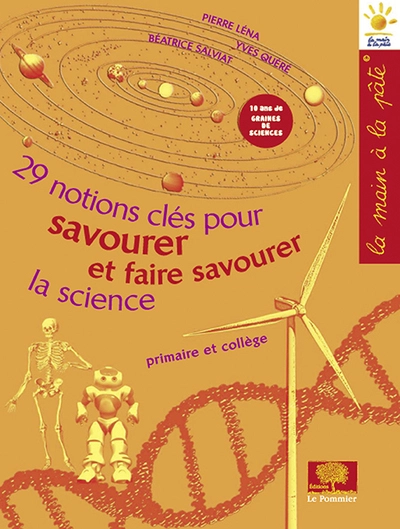 29 notions clés pour savourer et faire savourer la science