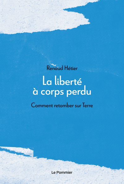 La liberté à corps perdu