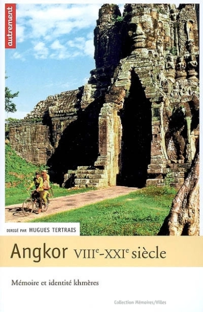 Angkor VIIIe-XXIe siècles