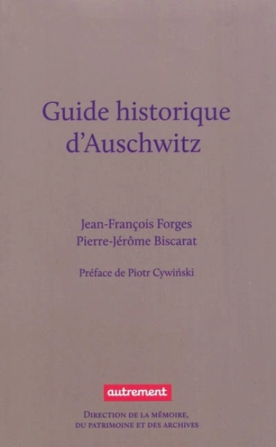 Guide historique d'Auschwitz