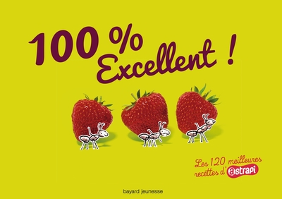 100 % excellent ! Les 120 meilleures recettes d'Atrapi