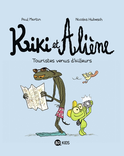 Kiki et Aliène, tome 1 : Touristes venus d'ailleurs