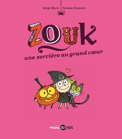 Zouk, tome 1 : Une sorcière au grand coeur