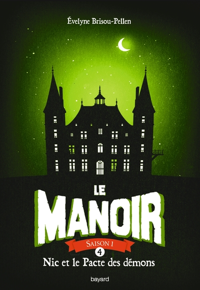 Le manoir, tome 4 : Nic et le pacte des démons