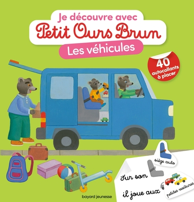 Je découvre les véhicules avec Petit Ours Brun