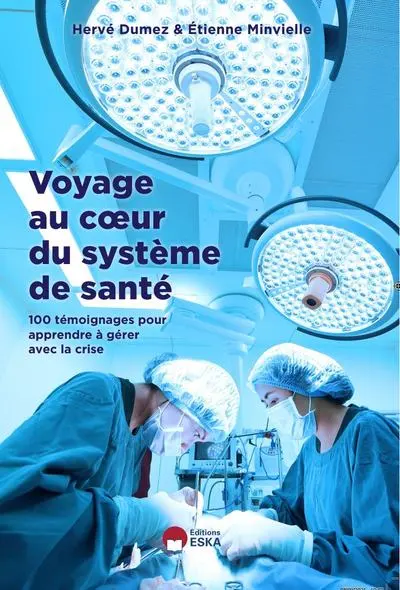 VOYAGE AU COEUR DU SYSTEME DE SANTE