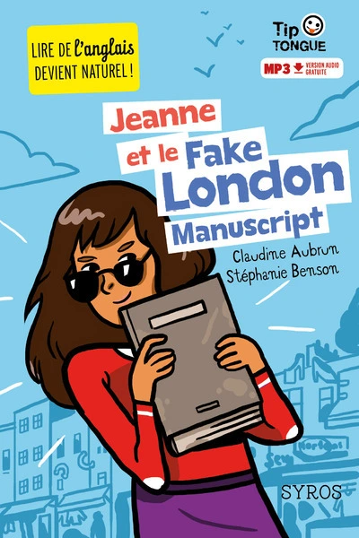 Lire de l'anglais devient naturel : Jeanne et le Fake London Manuscript