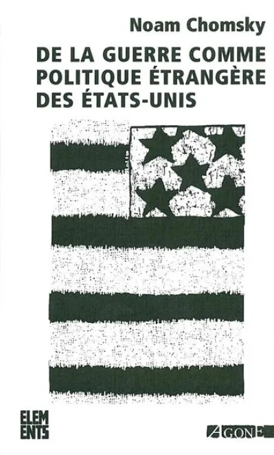 De la guerre comme politique étrangère des Etats-Unis