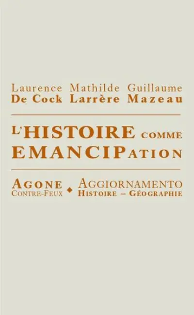 L' Histoire comme émancipation