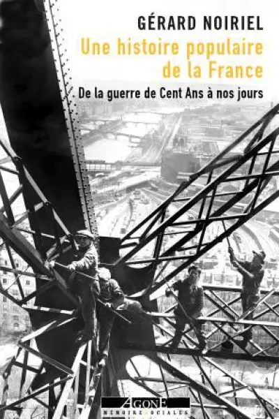 Une histoire populaire de la France : De la guerre Cent Ans à nos jours