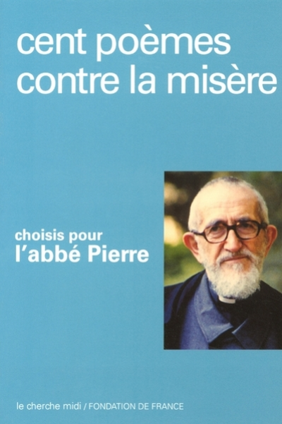 Cent poèmes contre la misère - Anthologie