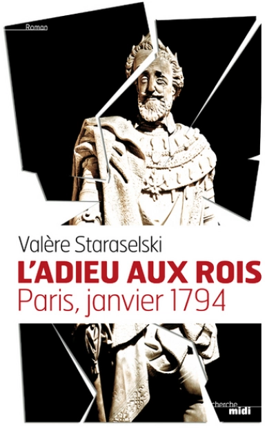 L'adieu aux rois : Paris, janvier 1794