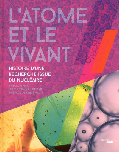 L'atome et le vivant