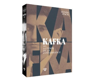 Kafka, tome 2 : Le temps de la connaissance