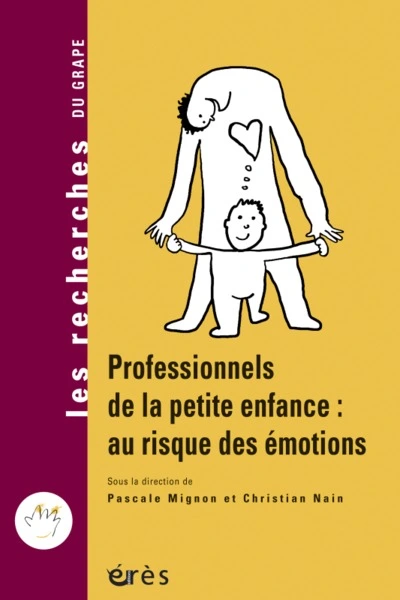 Les professionnels de la petite enfance : au risque des émotions