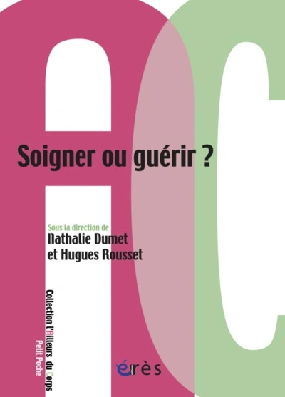 Soigner ou guérir ?