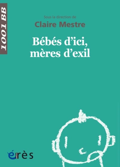 1001 BB 149 - Bébés d'ici mères d'exil