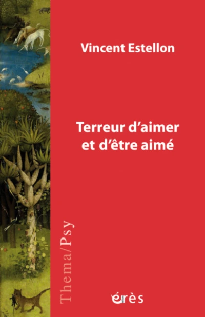 Terreur d'aimer et d'etre aimé