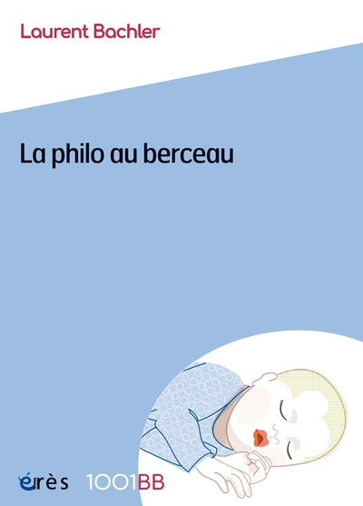 1001BB 172 - La philo au berceau