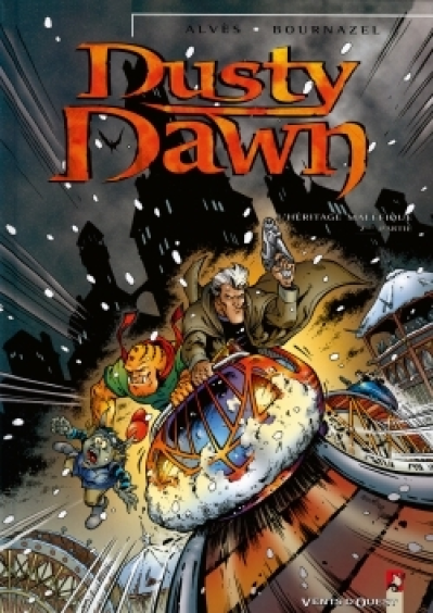 Dusty Dawn, tome 2 : L'héritage maléfique